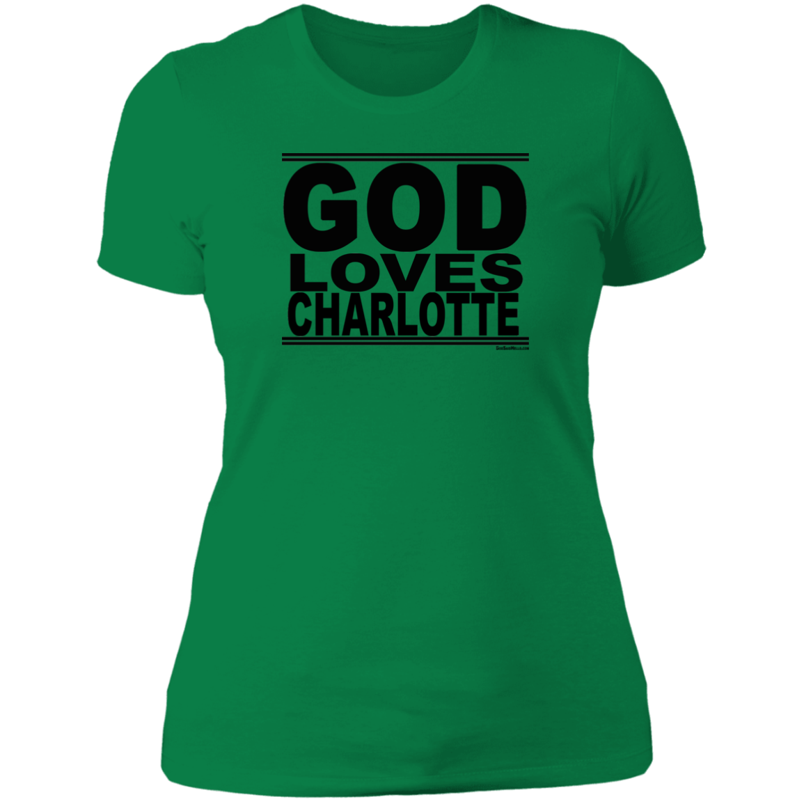 #GodLovesCharlotte - Women's Shortsleeve Tee