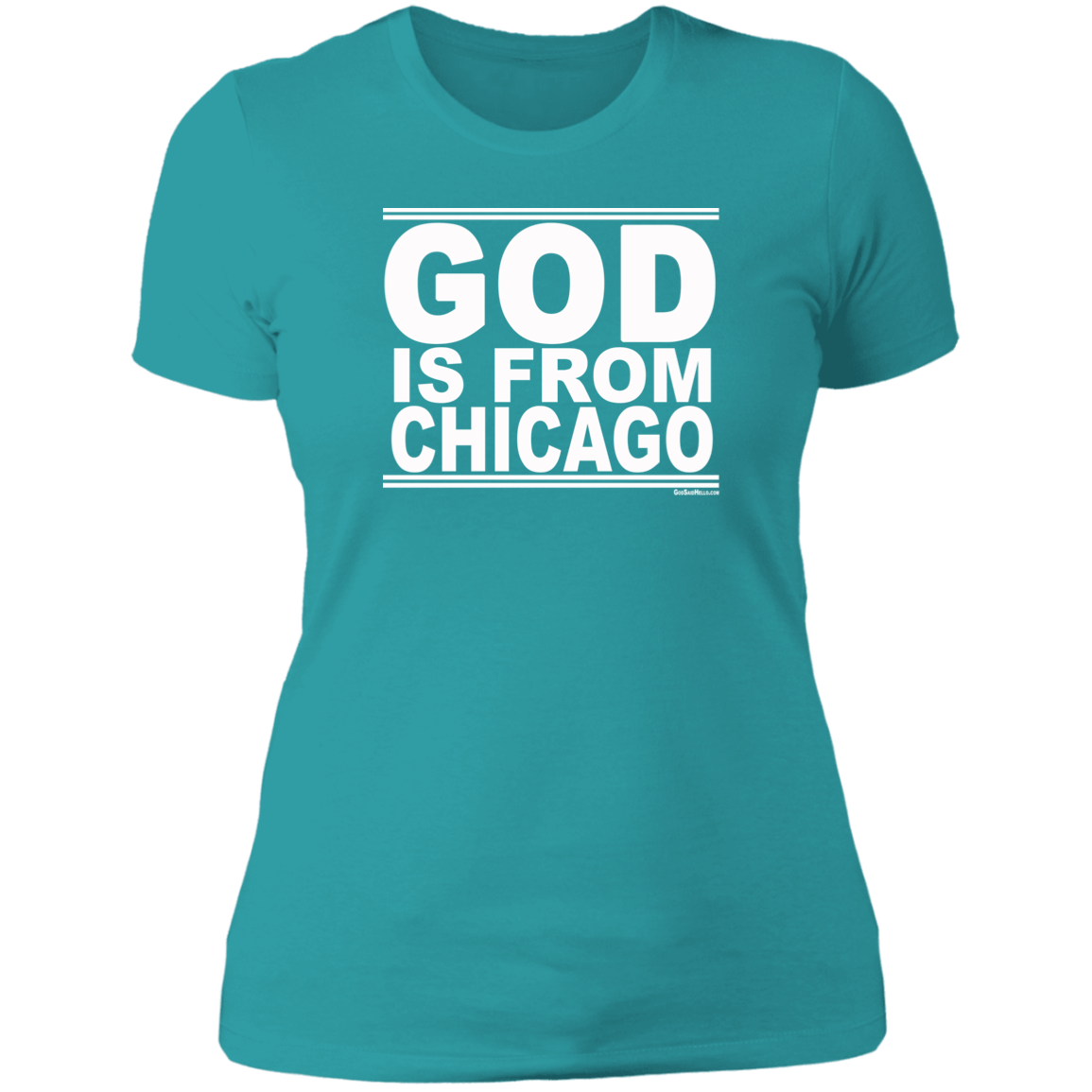 #GodIsFromChicago - Women's Shortsleeve Tee