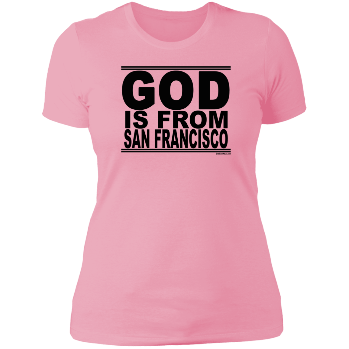 #GodIsFromSanFrancisco - Women's Shortsleeve Tee