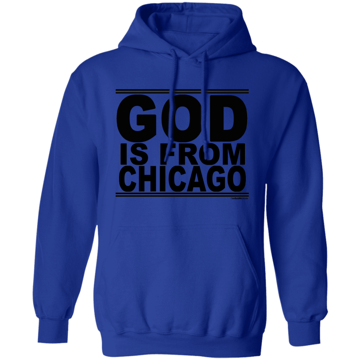 #GodIsFromChicago - Pullover Hoodie