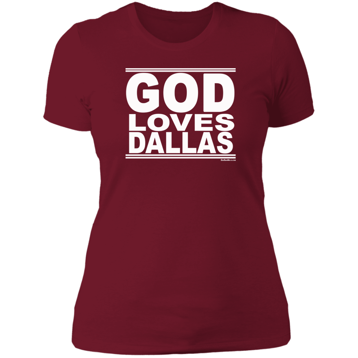 #GodLovesDallas - Women's Shortsleeve Tee