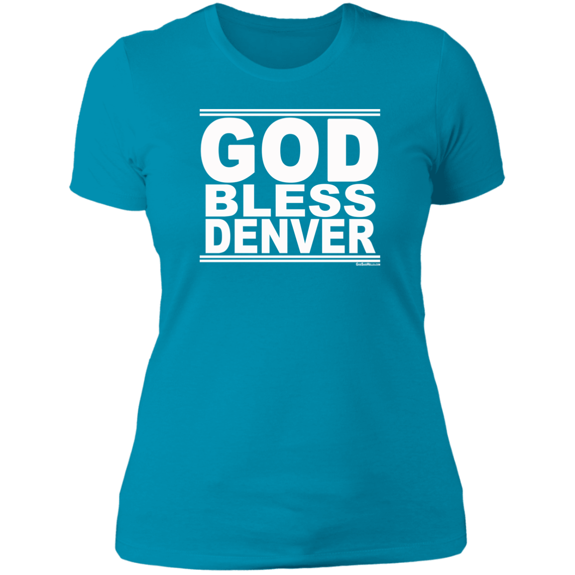#GodBlessDenver - Women's Shortsleeve Tee