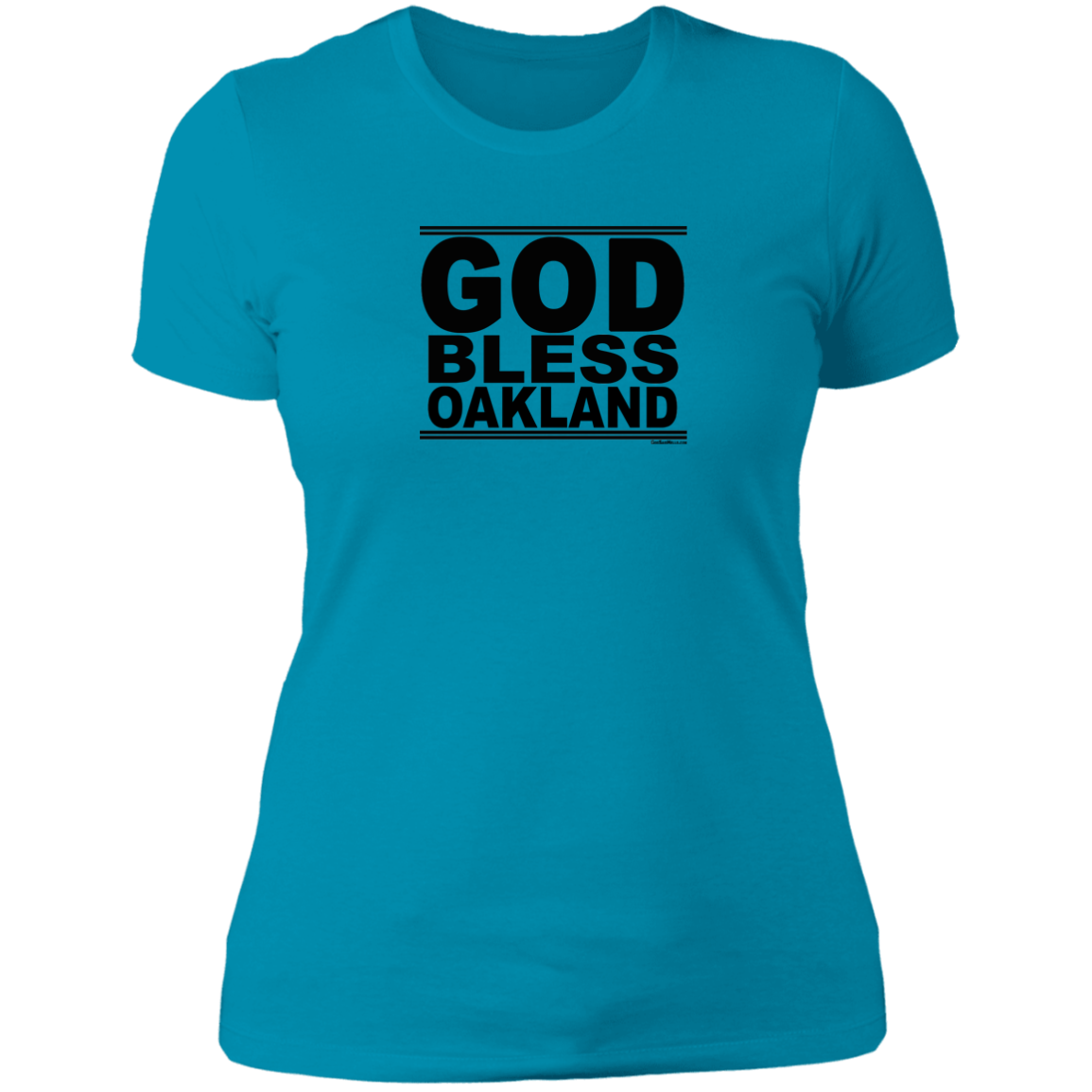 #GodBlessOakland - Women's Shortsleeve Tee