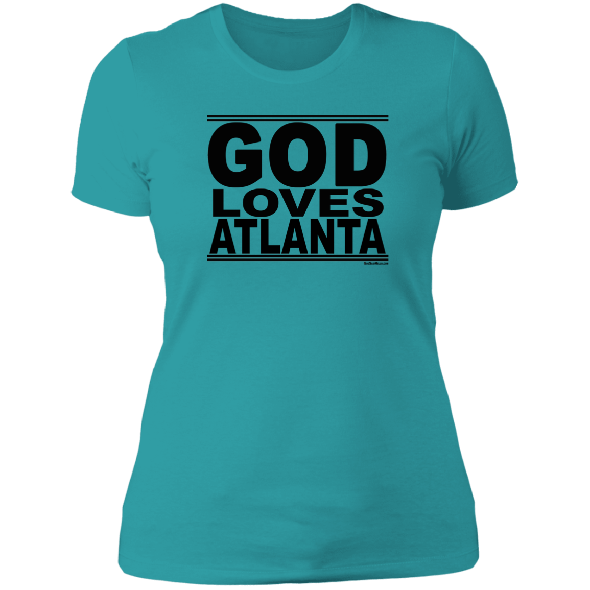 #GodLovesAtlanta - Women's Shortsleeve Tee