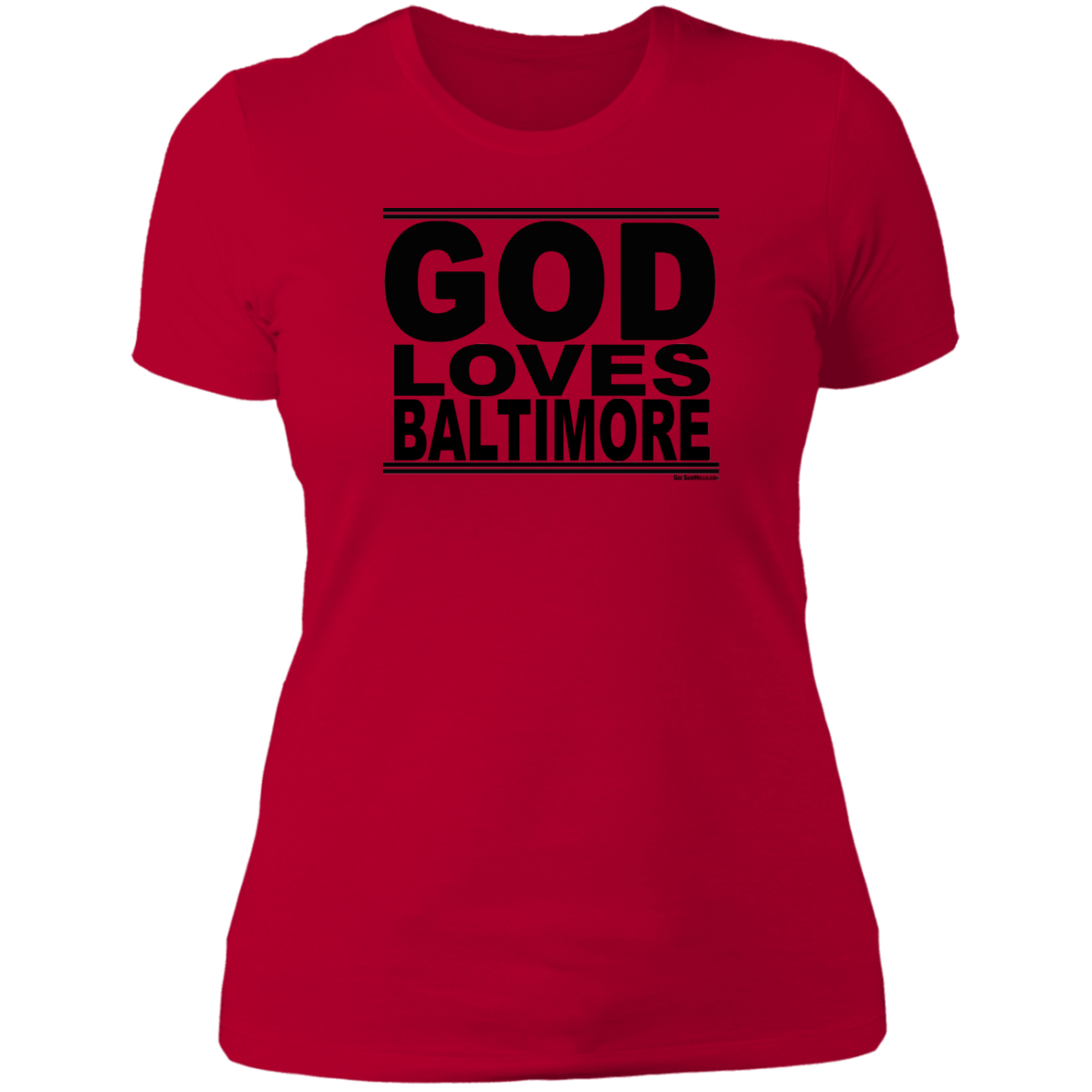 #GodLovesBaltimore - Women's Shortsleeve Tee