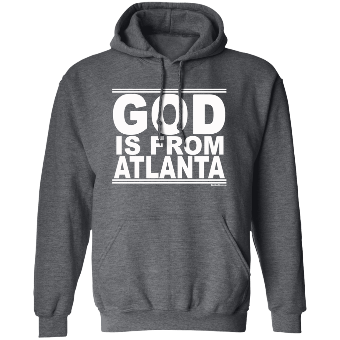 #GodIsFromAtlanta - Pullover Hoodie