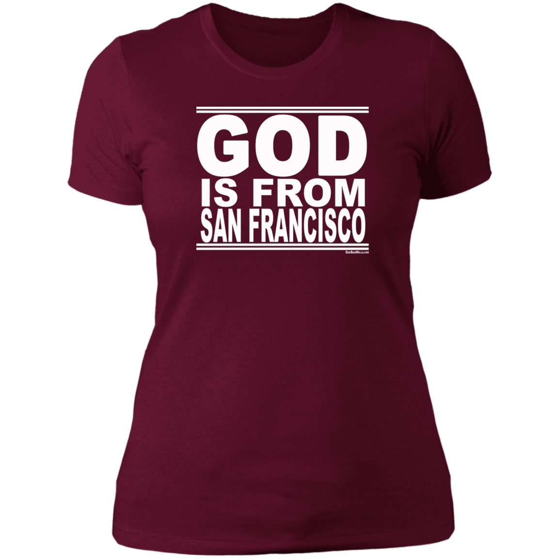 #GodIsFromSanFrancisco - Women's Shortsleeve Tee