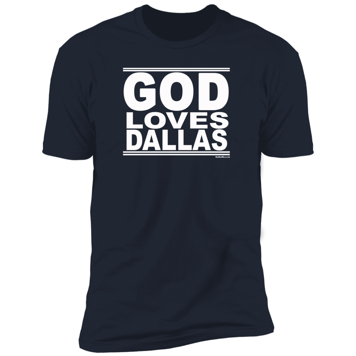 #GodLovesDallas - Men's Shortsleeve Tee
