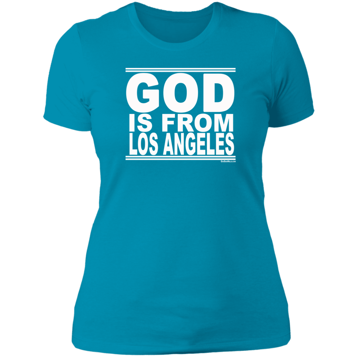 #GodIsFromLosAngeles - Women's Shortsleeve Tee