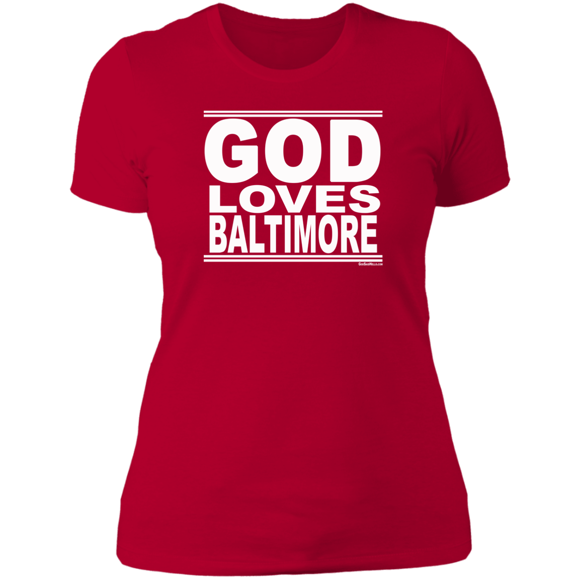 #GodLovesBaltimore - Women's Shortsleeve Tee