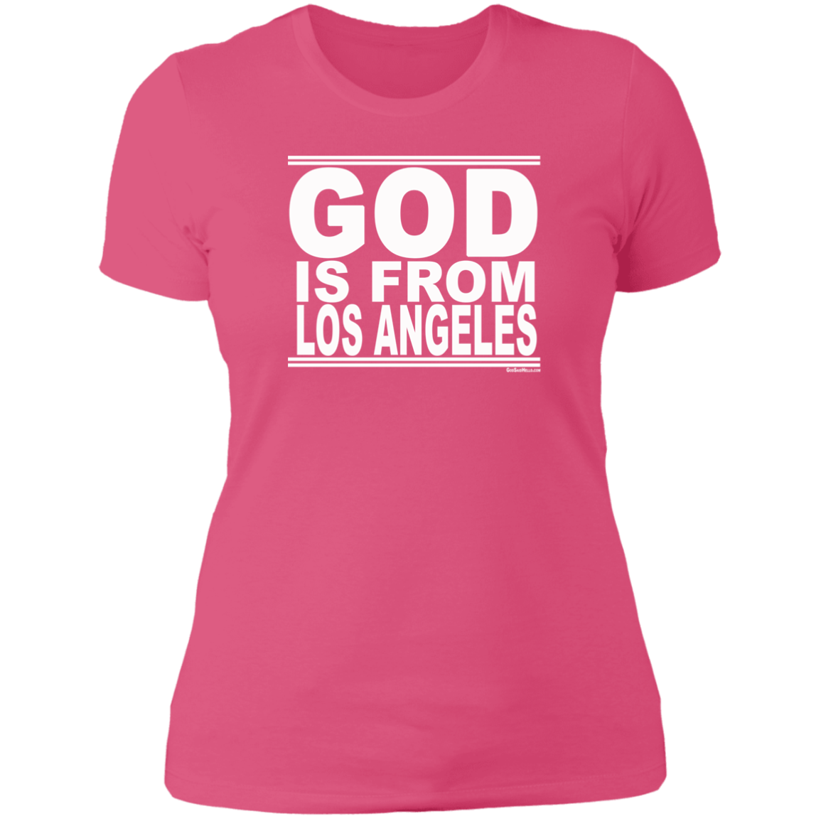 #GodIsFromLosAngeles - Women's Shortsleeve Tee