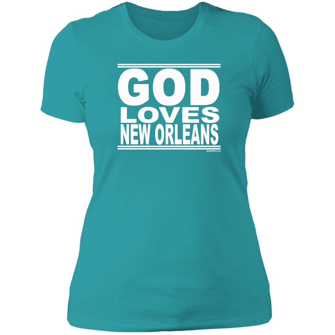 #GodLovesNewOrleans - Women's Shortsleeve Tee