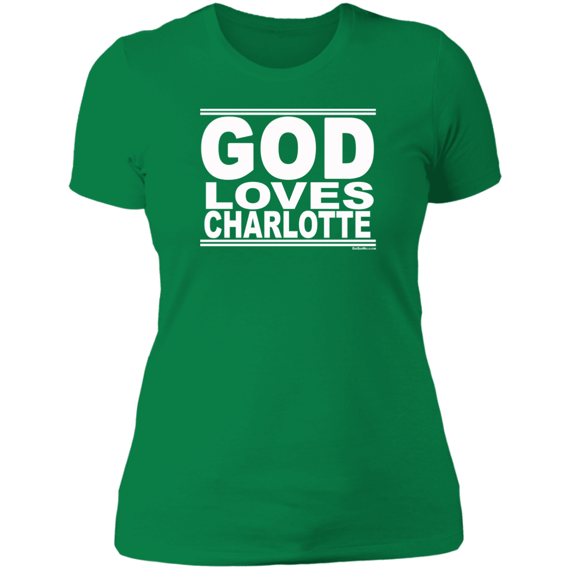 #GodLovesCharlotte - Women's Shortsleeve Tee