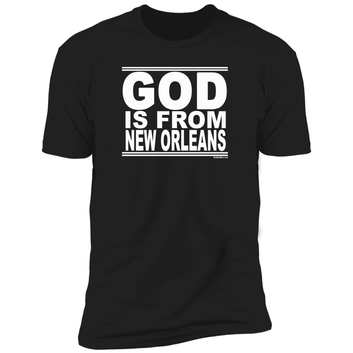 #GodIsFromNewOrleans - Men's Shortsleeve Tee