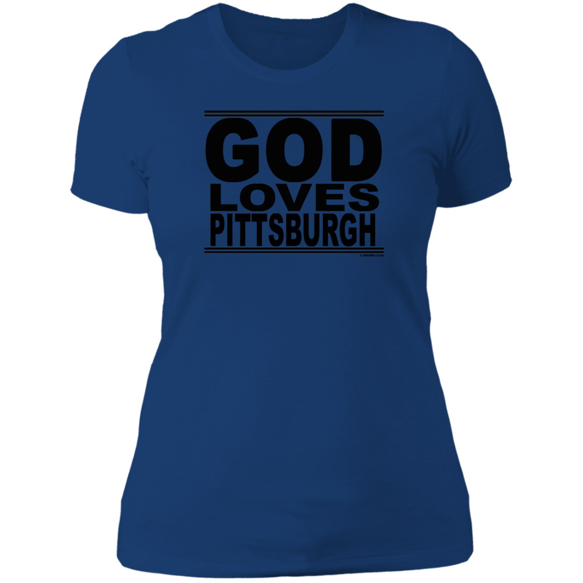 #GodLovesPittsburgh - Women's Shortsleeve Tee