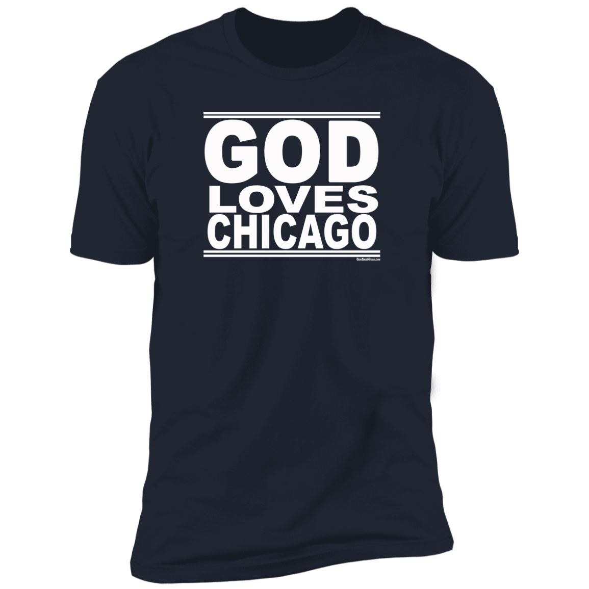 #GodLovesChicago - Men's Shortsleeve Tee