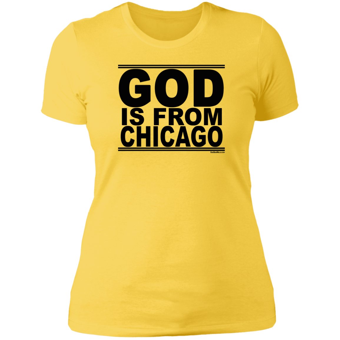 #GodIsFromChicago - Women's Shortsleeve Tee