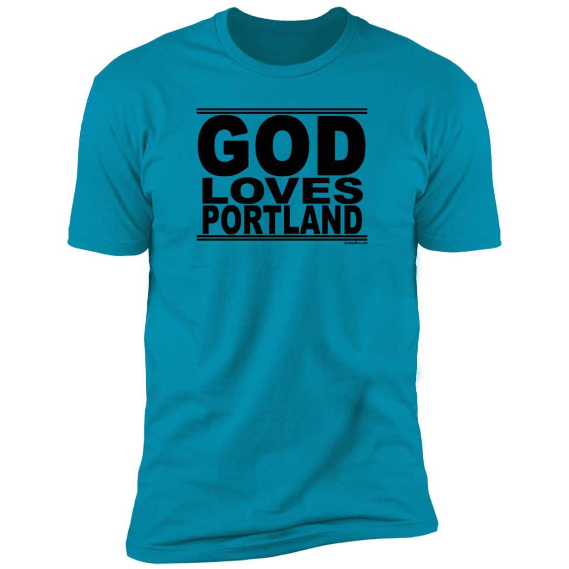 #GodLovesPortland - Men's Shortsleeve Tee