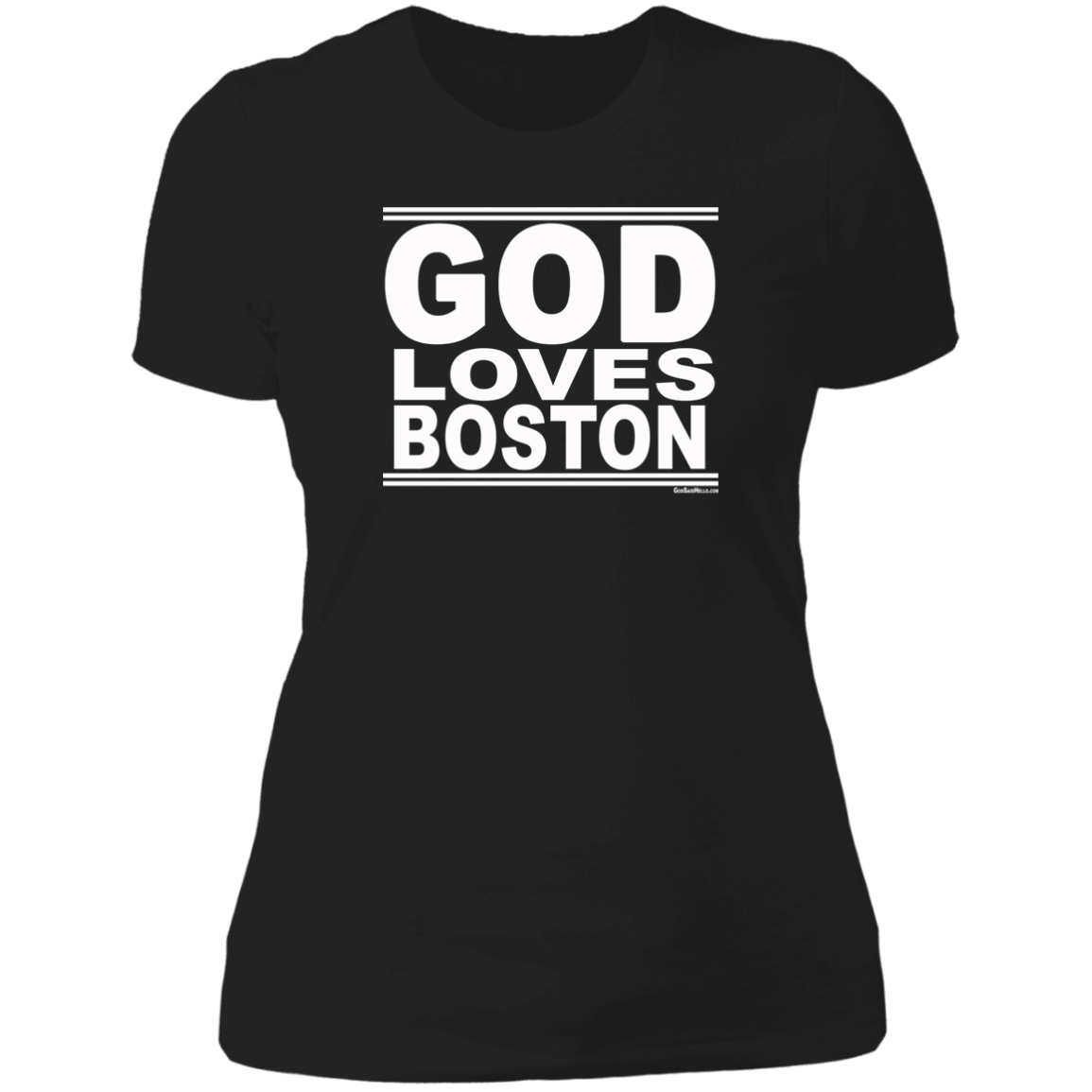 #GodLovesBoston - Women's Shortsleeve Tee
