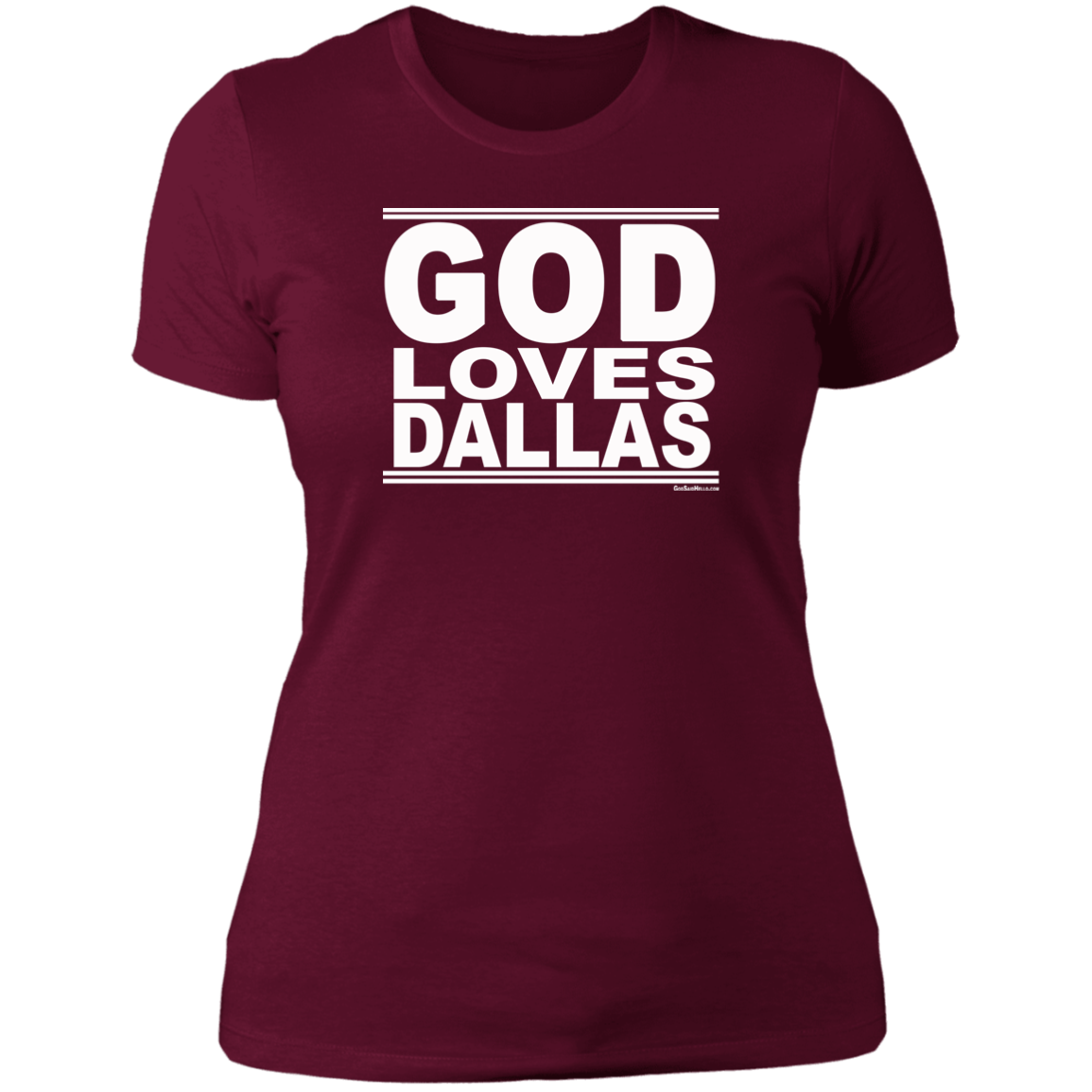 #GodLovesDallas - Women's Shortsleeve Tee