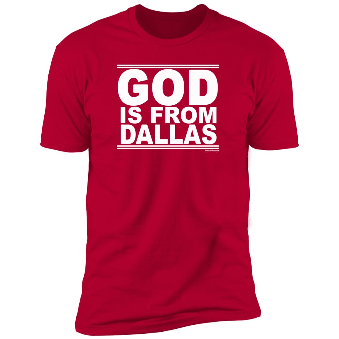 #GodIsFromDallas - Men's Shortsleeve Tee