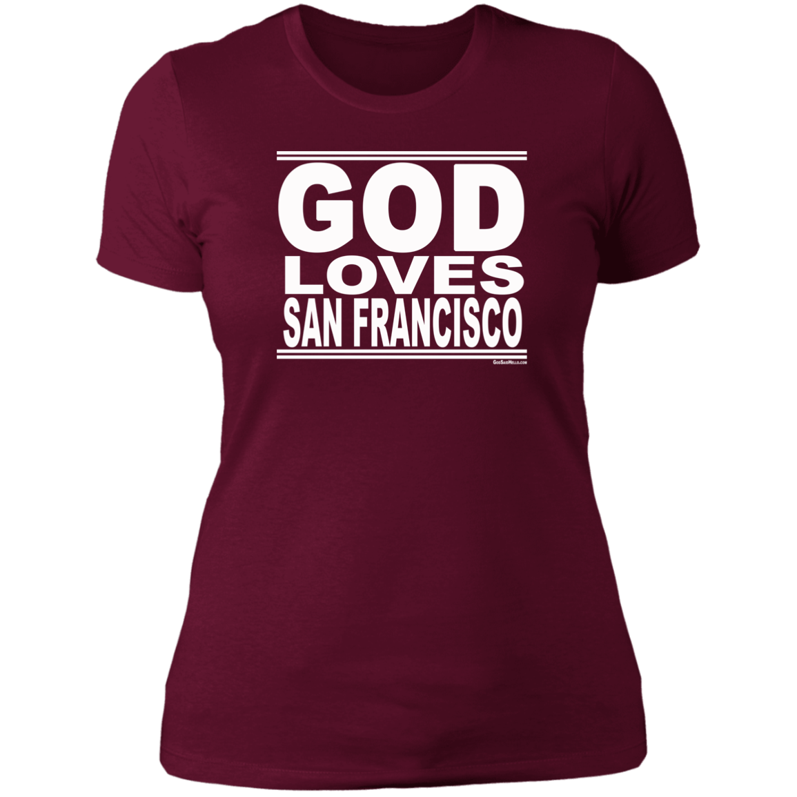 #GodLovesSanFrancisco - Women's Shortsleeve Tee
