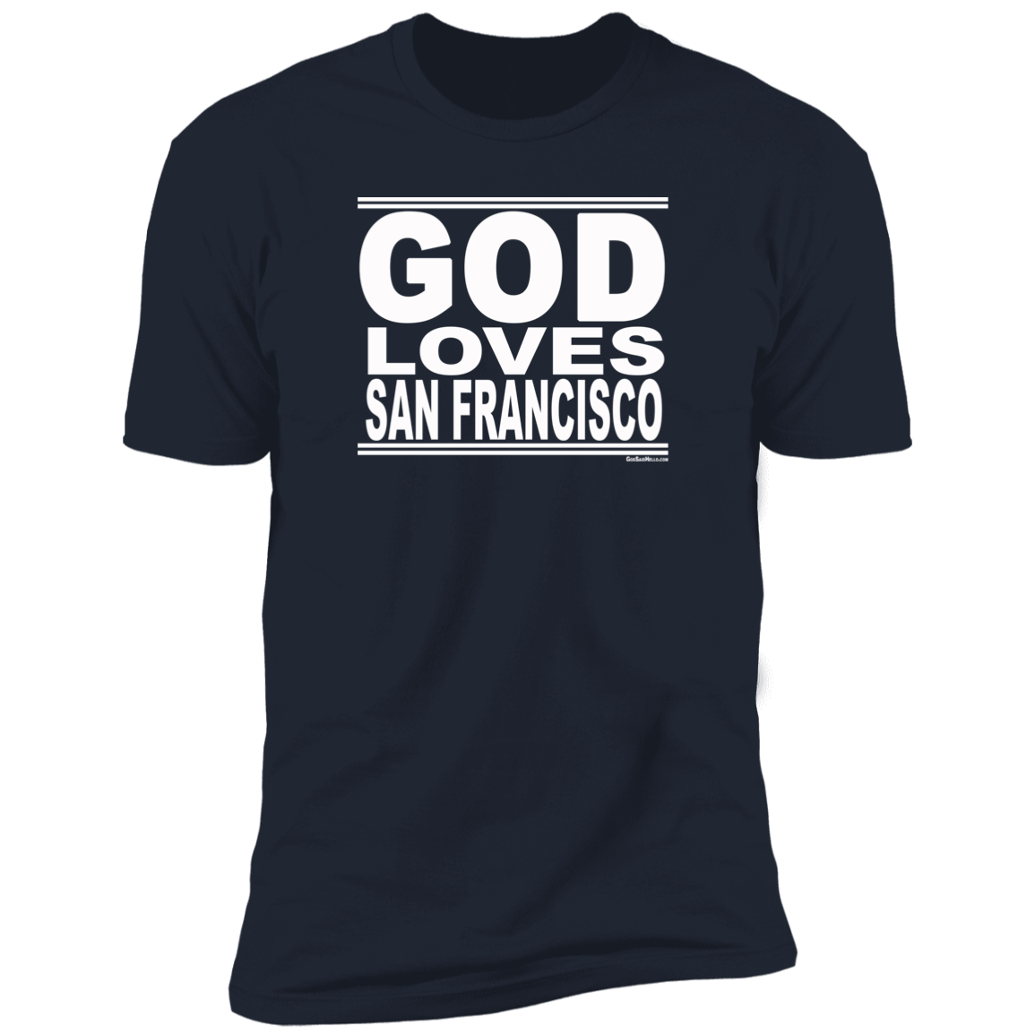 #GodLovesSanFrancisco - Men's Shortsleeve Tee
