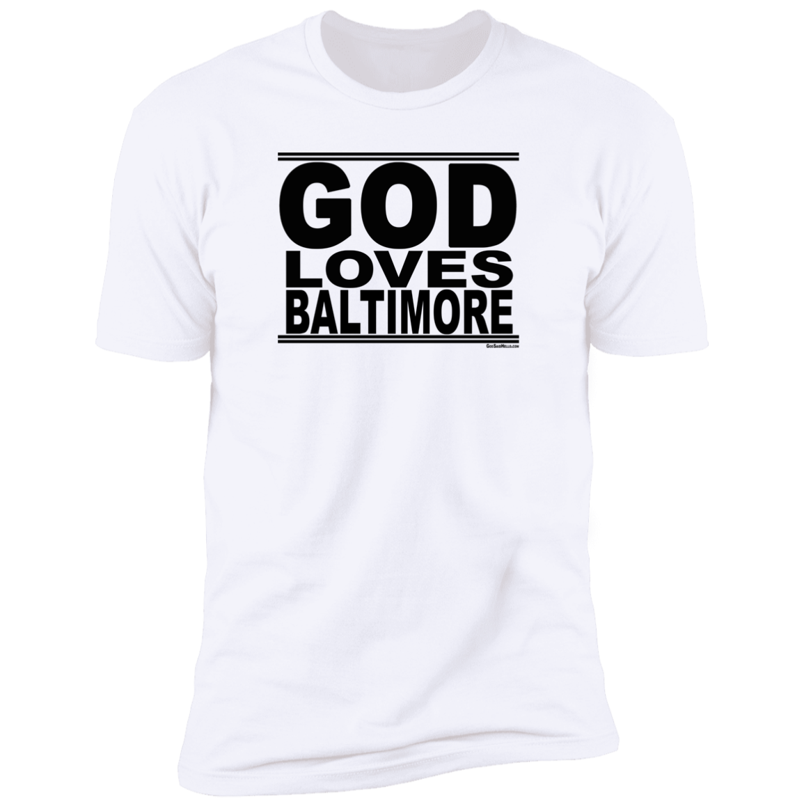 #GodLovesBaltimore - Men's Shortsleeve Tee