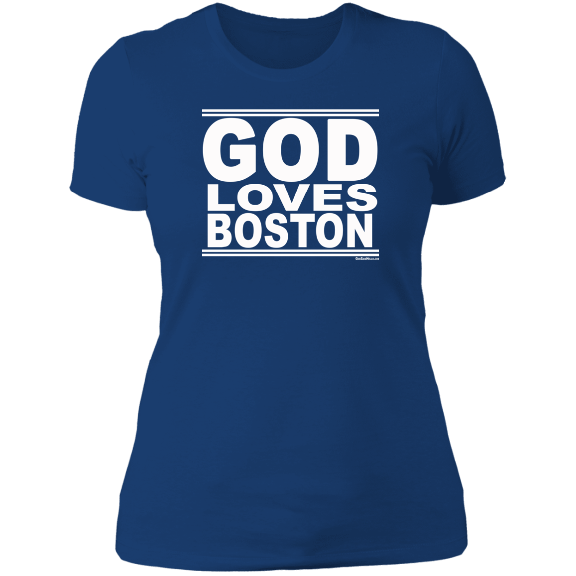 #GodLovesBoston - Women's Shortsleeve Tee