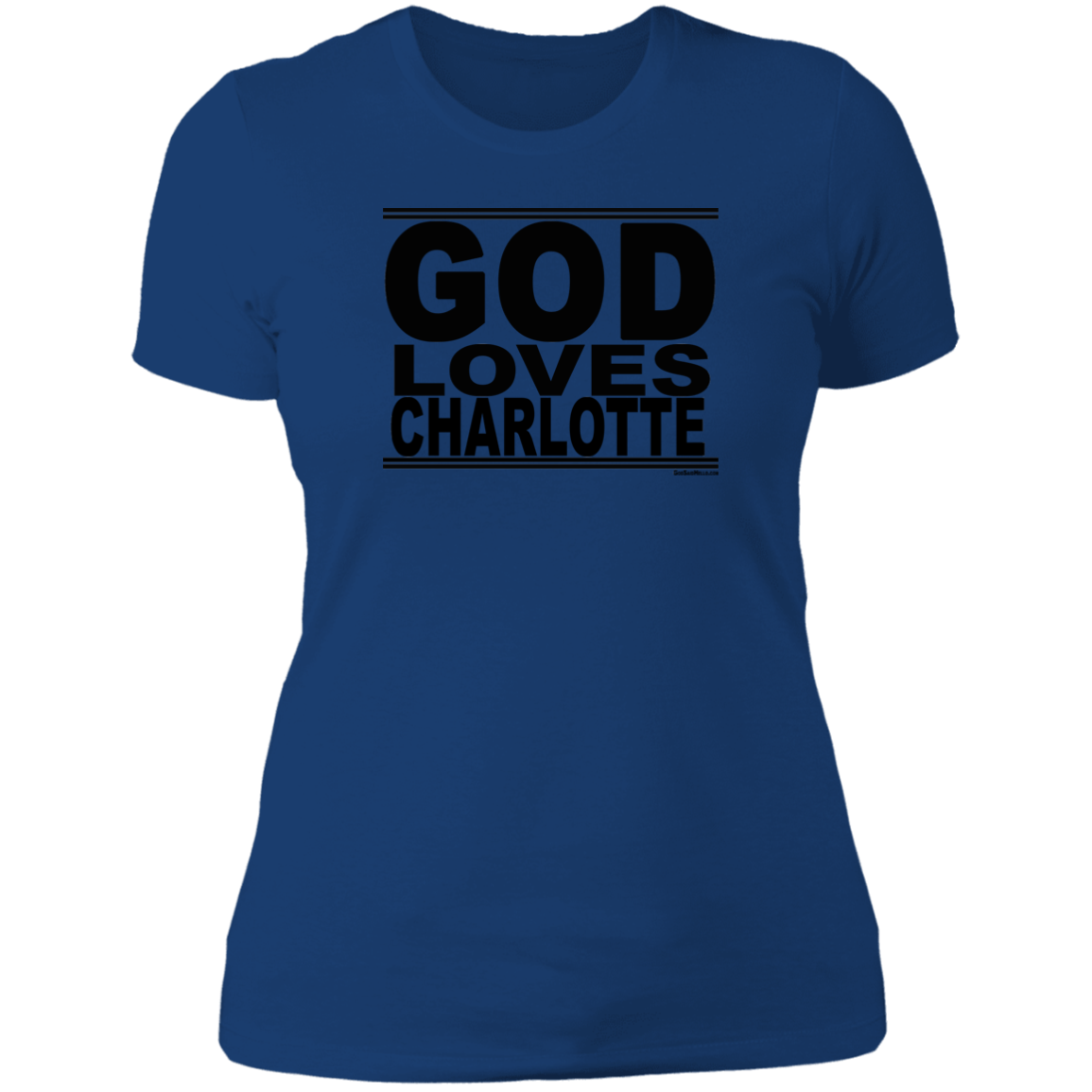 #GodLovesCharlotte - Women's Shortsleeve Tee