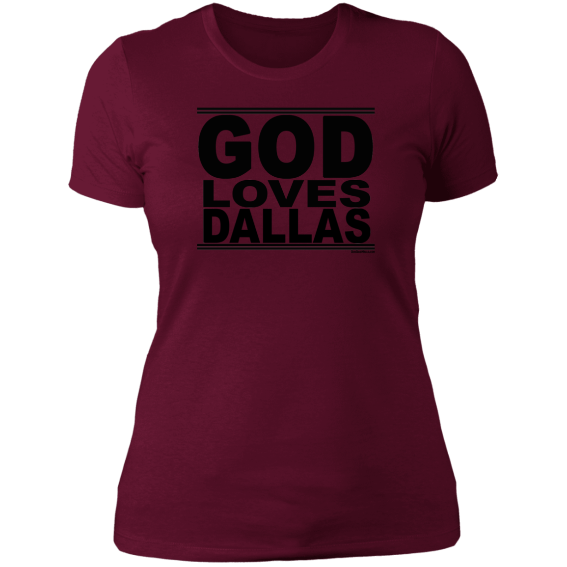 #GodLovesDallas - Women's Shortsleeve Tee
