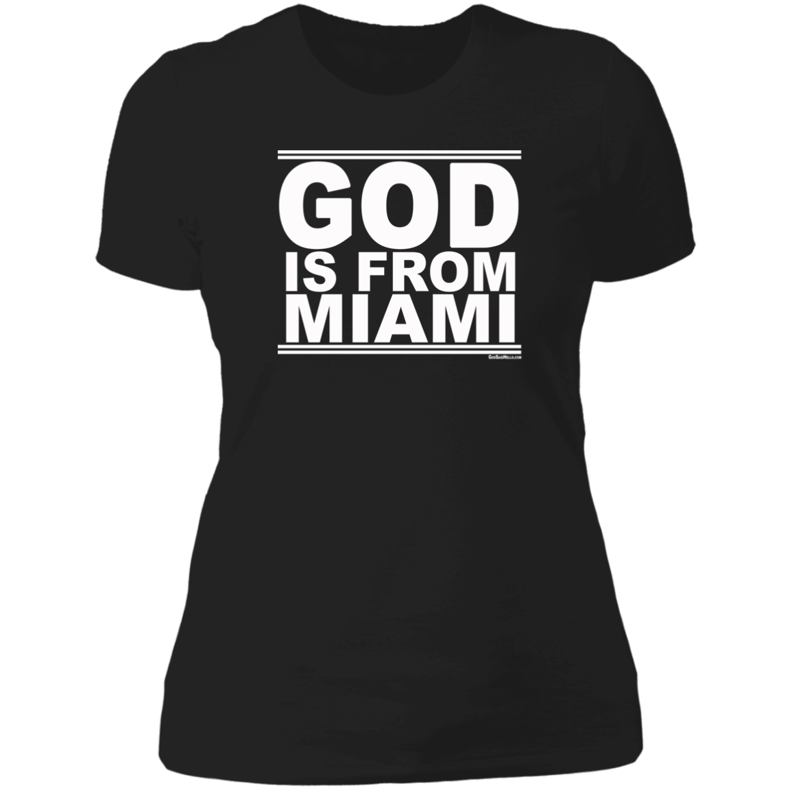 #GodIsFromMiami - Women's Shortsleeve Tee