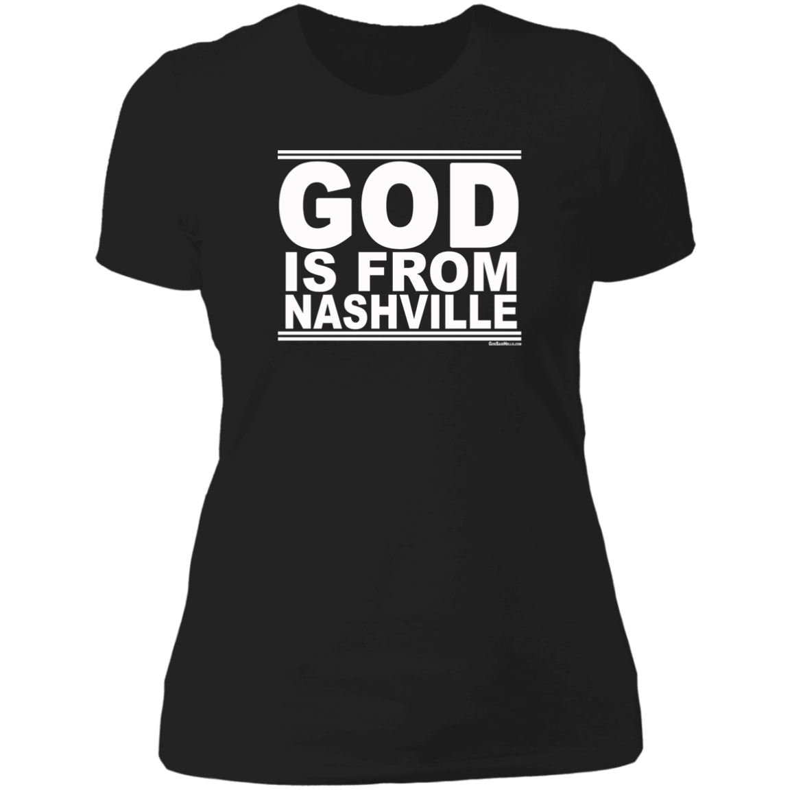 #GodIsFromNashville - Women's Shortsleeve Tee