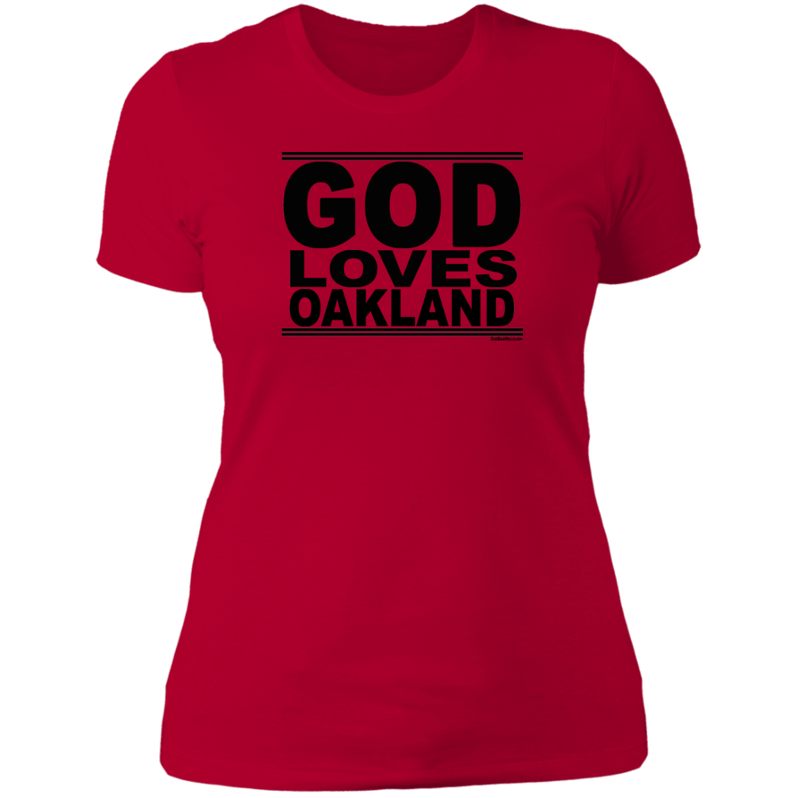 #GodLovesOakland - Women's Shortsleeve Tee
