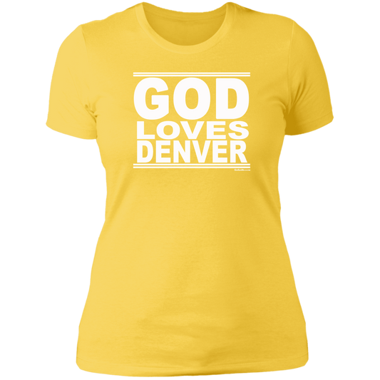 #GodLovesDenver - Women's Shortsleeve Tee