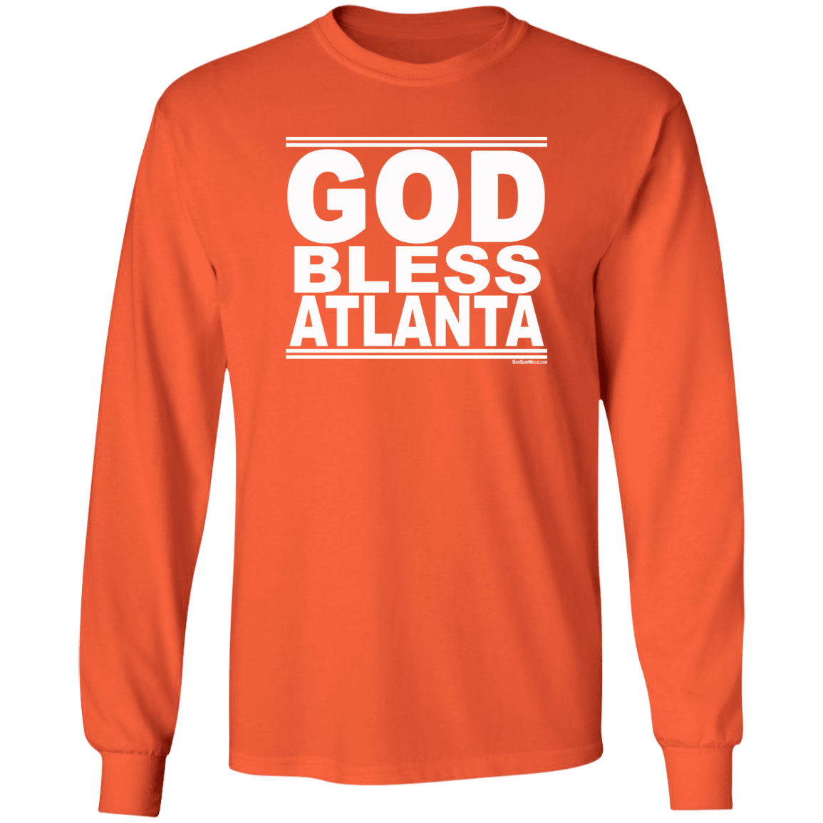 #GodBlessAtlanta - Longsleeve T-Shirt