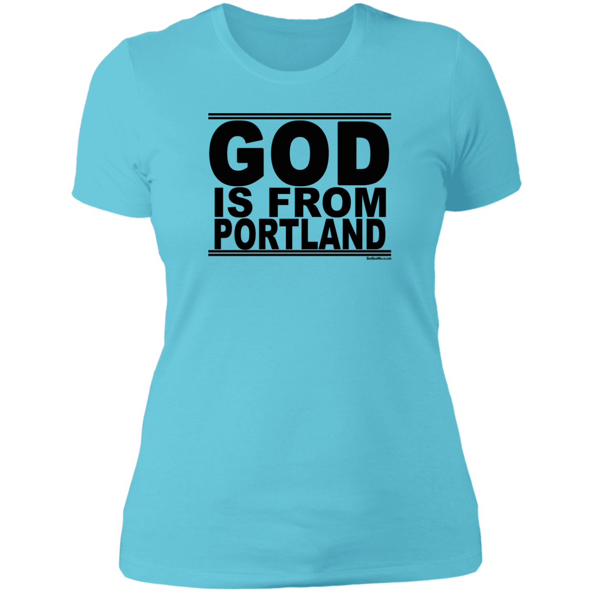 #GodIsFromPortland - Women's Shortsleeve Tee