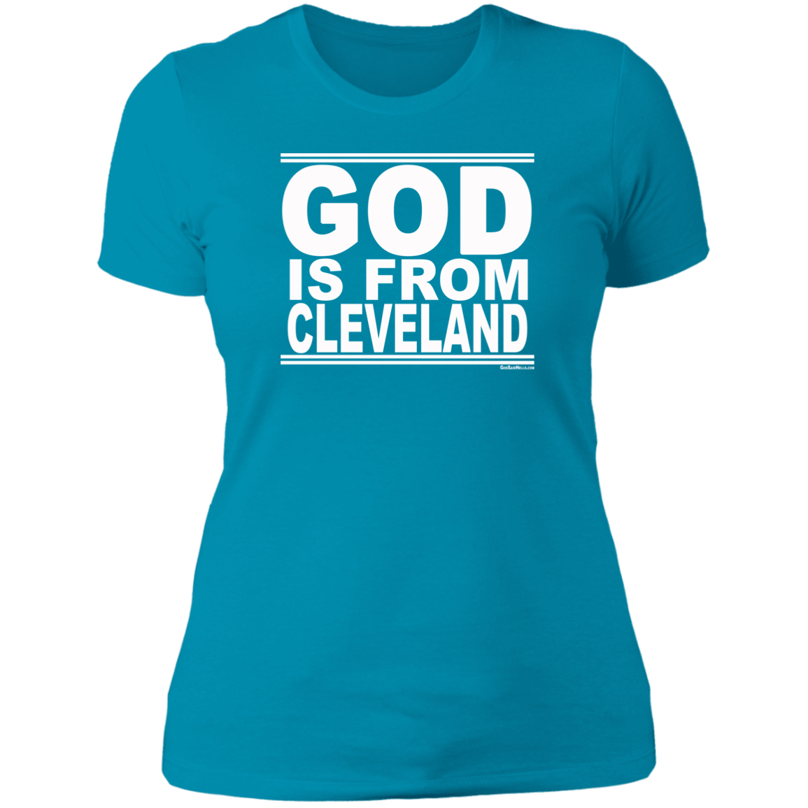 #GodIsFromCleveland - Women's Shortsleeve Tee