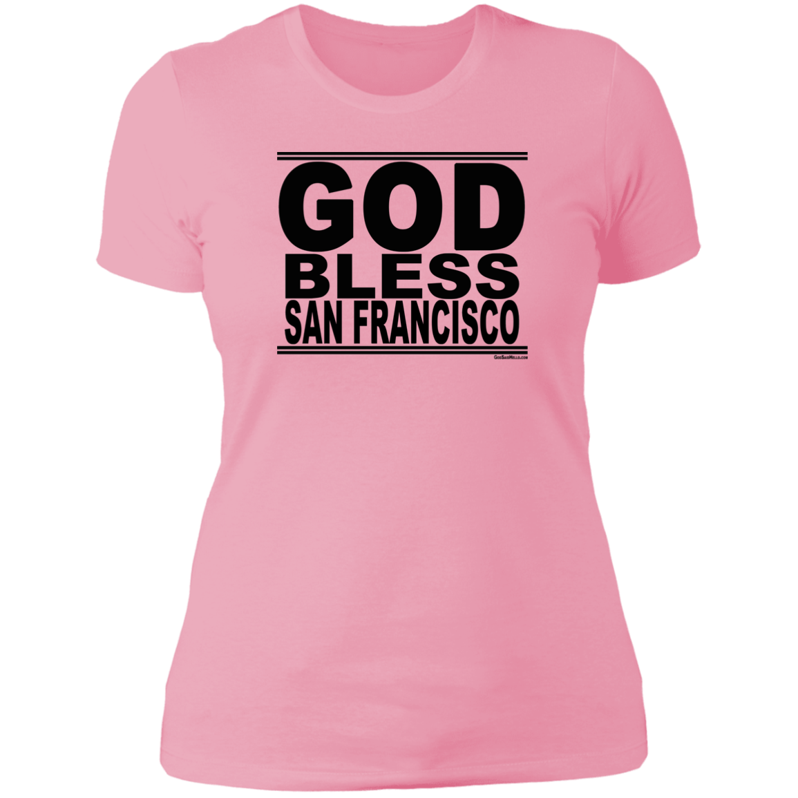 #GodBlessSanFrancisco - Women's Shortsleeve Tee