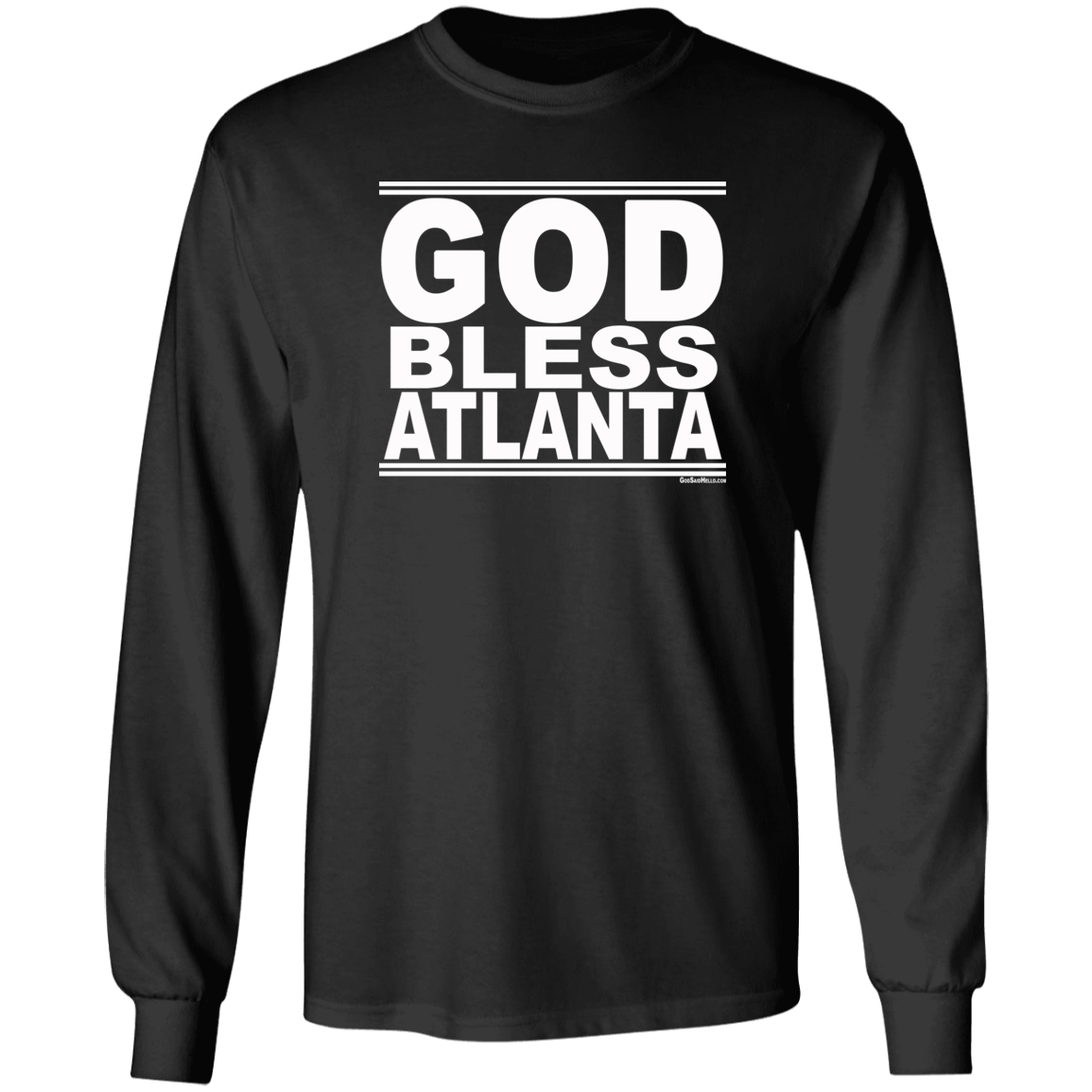 #GodBlessAtlanta - Longsleeve T-Shirt