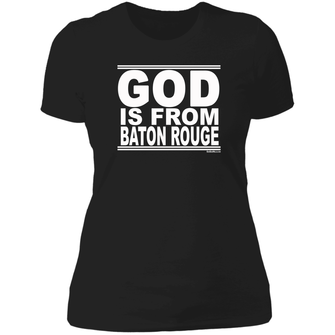 #GodIsFromBatonRouge - Women's Shortsleeve Tee