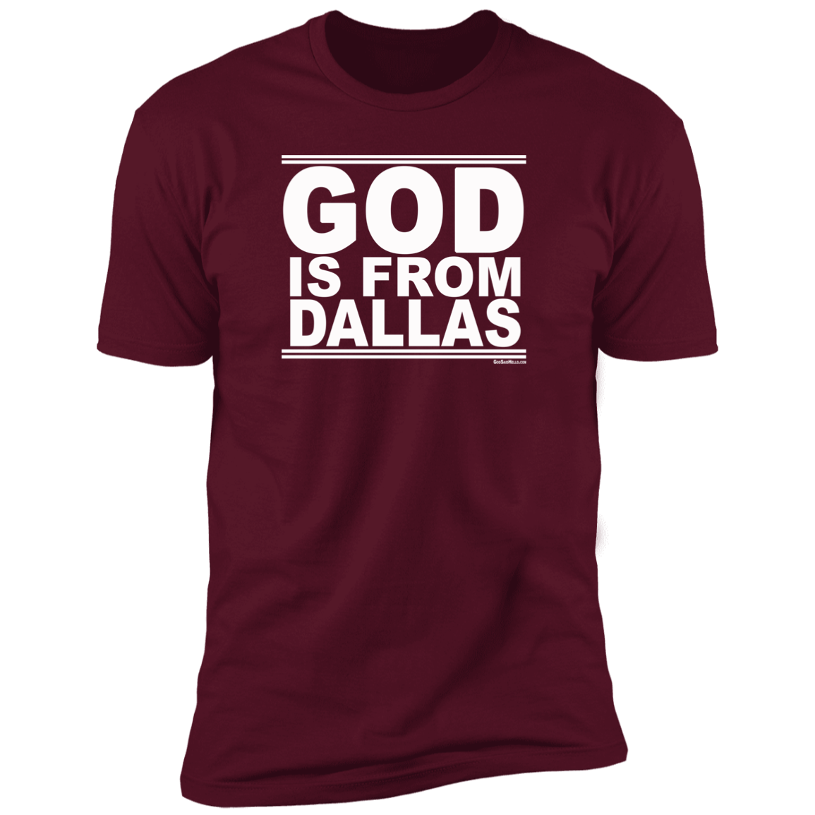 #GodIsFromDallas - Men's Shortsleeve Tee