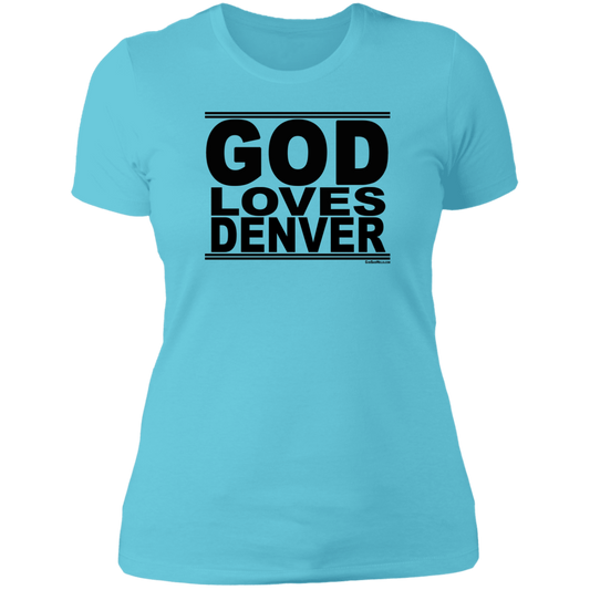 #GodLovesDenver - Women's Shortsleeve Tee