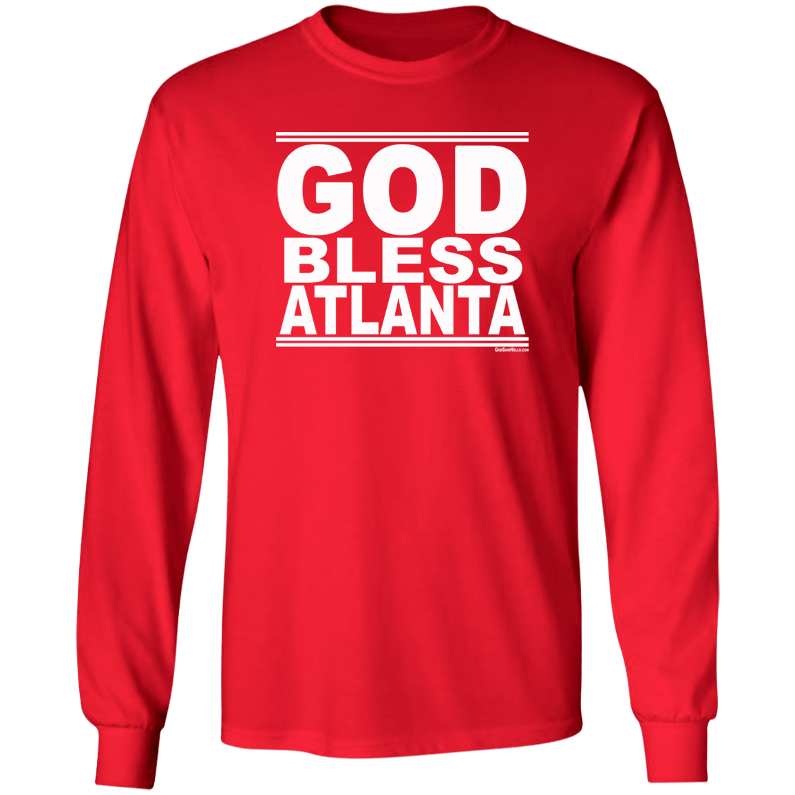 #GodBlessAtlanta - Longsleeve T-Shirt