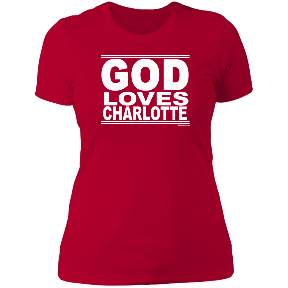 #GodLovesCharlotte - Women's Shortsleeve Tee