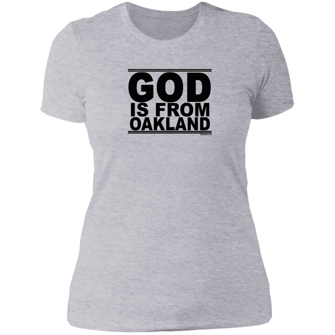 #GodIsFromOakland - Women's Shortsleeve Tee
