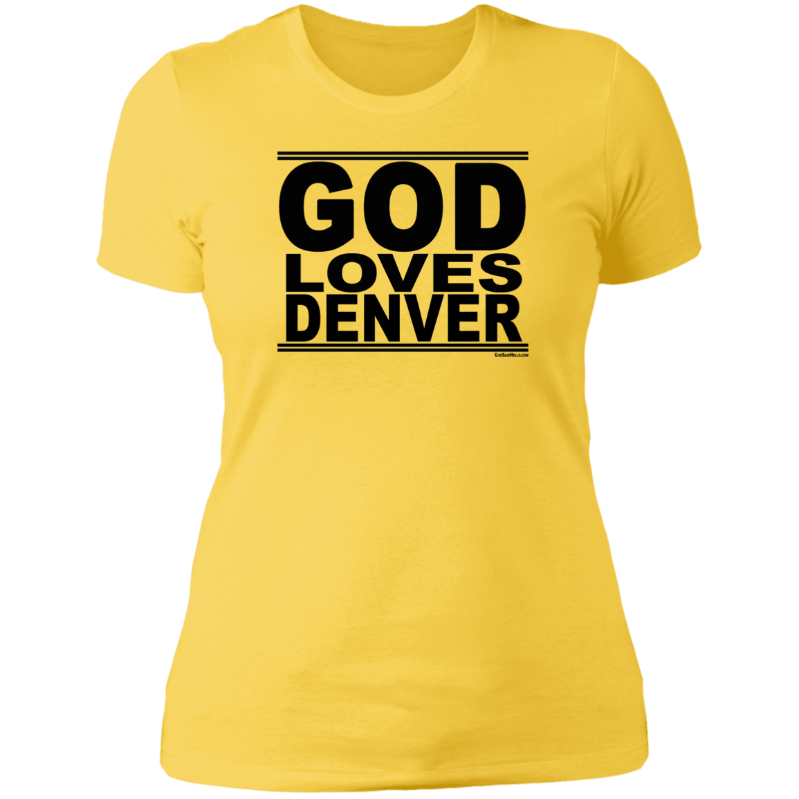 #GodLovesDenver - Women's Shortsleeve Tee