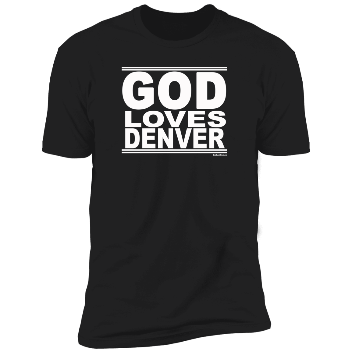 #GodLovesDenver - Men's Shortsleeve Tee
