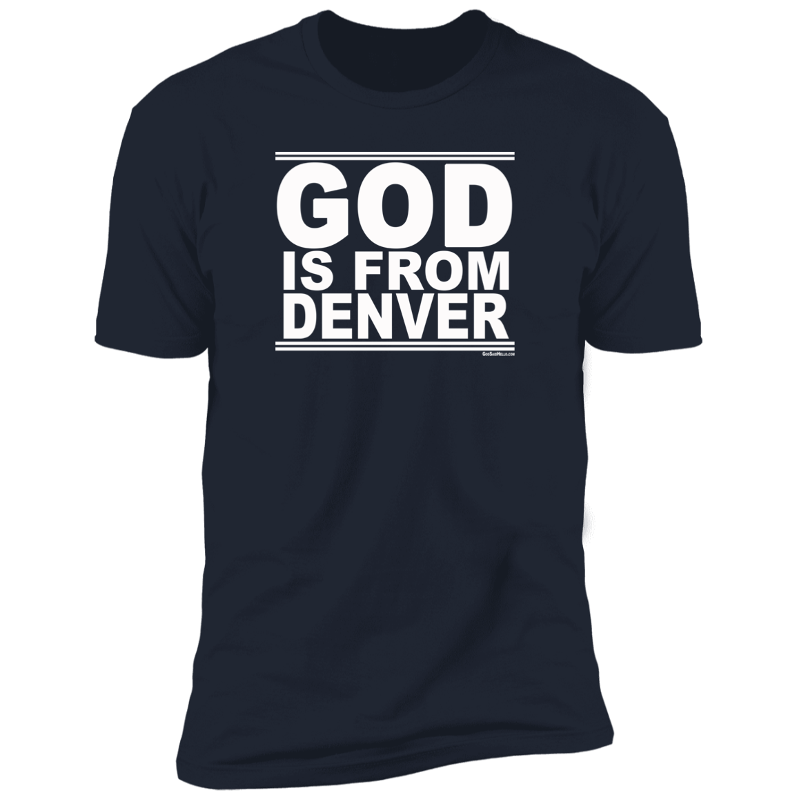 #GodIsFromDenver - Men's Shortsleeve Tee