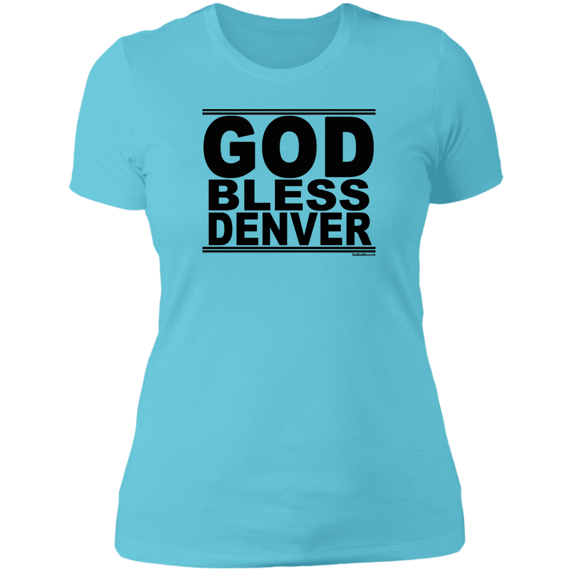 #GodBlessDenver - Women's Shortsleeve Tee